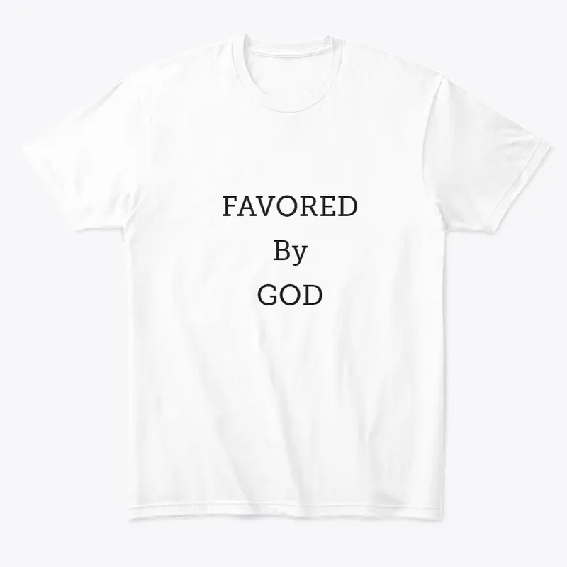 FAVORED BY GOD